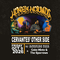 Honey Hounds with Bonfire Dub and Gabe Mintz & The Sparrows, Denver CO - Friday OCT 9