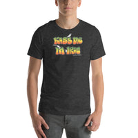 Kiss ME I'm a T-Shirt